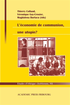 L'économie de communion, une utopie ?