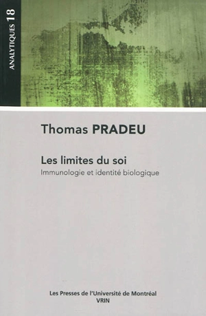 Les limites du soi : immunologie et identité biologique - Thomas Pradeu