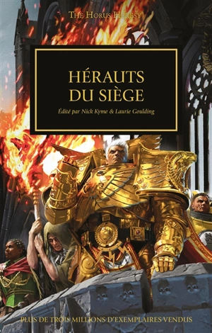 The Horus heresy. Hérauts du siège