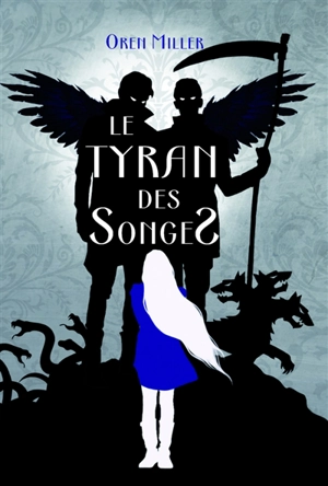 Le tyran des songes - Oren Miller