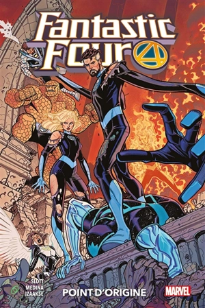 Fantastic Four. Vol. 5. Point d'origine - Dan Slott