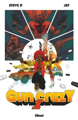 Gun crazy. Vol. 1 - Steve D