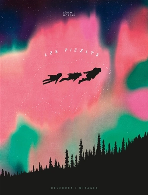 Les pizzlys - Jérémie Moreau