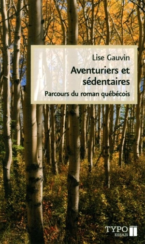 Aventuriers et sédentaires - Lise Gauvin