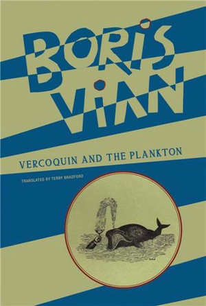 Boris Vian Vercoquin and the Plankton - Boris Vian