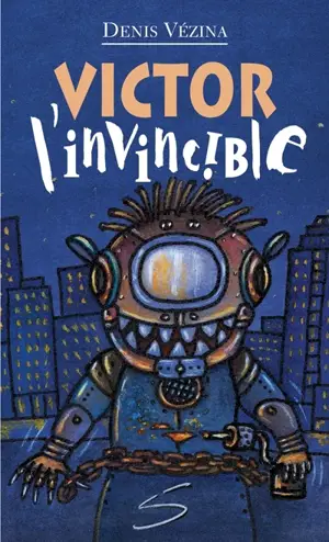 Victor, l'invincible - Denis Vézina