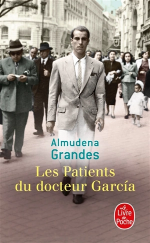 Episodes d'une guerre interminable. Vol. 4. Les patients du docteur Garcia - Almudena Grandes