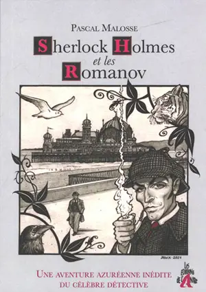 Sherlock Holmes et les Romanov - Pascal Malosse