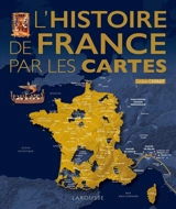L'histoire de France par les cartes - Didier Chirat