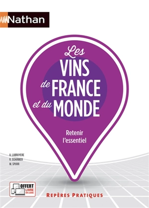 Les vins de France et du monde : retenir l'essentiel - Aurélie Labruyère