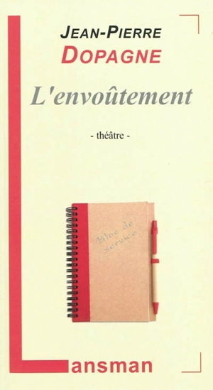 L'envoûtement - Jean-Pierre Dopagne