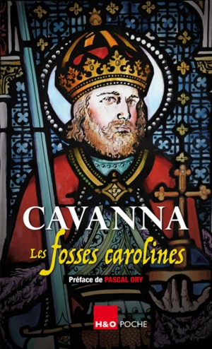 Le diptyque carolingien. Vol. 1. Les fosses carolines - François Cavanna