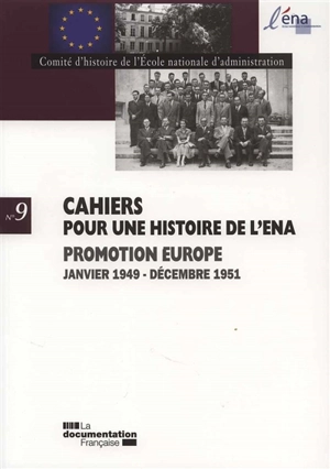 Promotion Europe : janvier 1949-décembre 1951 - Comité d'histoire de l'Ecole nationale d'administration (Paris)