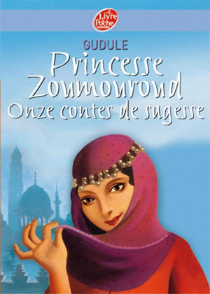 Princesse Zoumouroud : onze contes de sagesse - Gudule