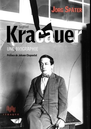 Siegfried Kracauer : une biographie - Jörg Später