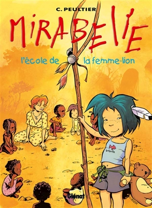 Mirabelle. Vol. 3. L'école de la femme-lion - Christian Peultier