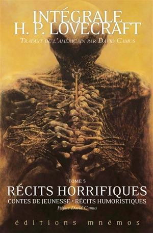 Intégrale H.P. Lovecraft. Vol. 5. Récits horrifiques : contes de jeunesse, récits humoristiques - Howard Phillips Lovecraft