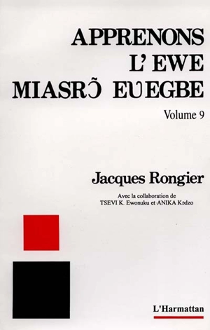 Apprenons l'éwé. Vol. 9 - Jacques Rongier