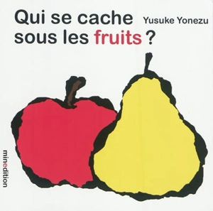 Qui se cache sous les fruits ? - Yusuke Yonezu