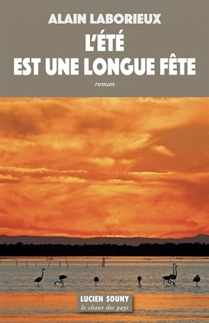 L'été est une longue fête - Alain Laborieux