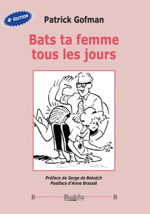 Bats ta femme tous les jours - Patrick Gofman