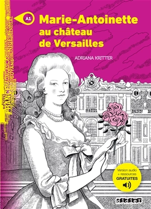 Marie-Antoinette au château de Versailles - Adriana Kritter