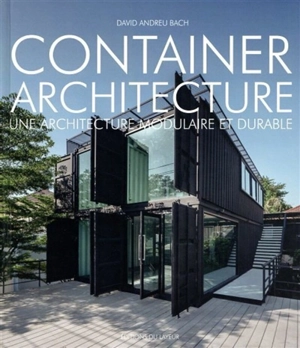 Container architecture : une architecture modulaire et durable - David Andreu