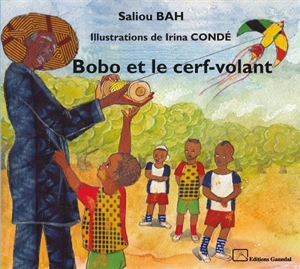 Bobo et le cerf-volant - Saliou Bah