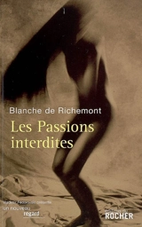 Les passions interdites - Blanche de Richemont