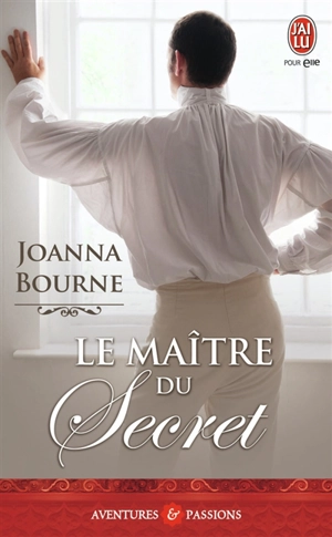 Le maître du secret - Joanna Bourne