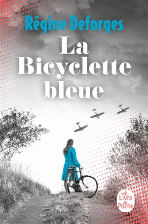 La bicyclette bleue - Régine Deforges