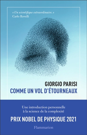 Comme un vol d'étourneaux : une introduction personnelle à la science de la complexité - Giorgio Parisi