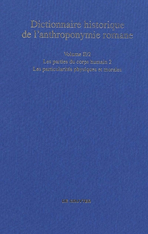 Dictionnaire historique de l'anthroponymie romane : Patronymica romanica (PatRom). Vol. 2-2