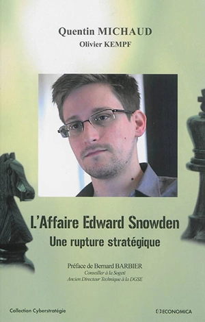 L'affaire Edward Snowden : une rupture stratégique - Quentin Michaud