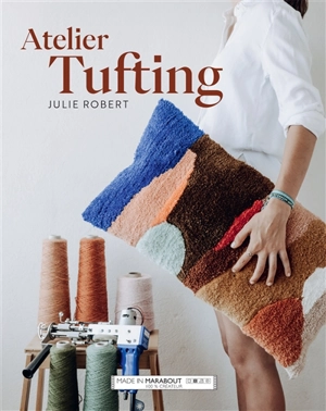 Atelier tufting - Julie Robert