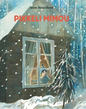 Pikkeli Mimou - Anne Brouillard