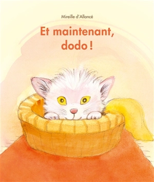 Et maintenant, dodo ! - Mireille d' Allancé