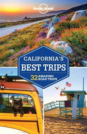 California's best trips : 35 amazing road trips - Sara Benson