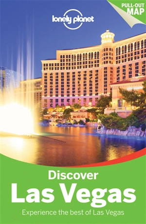 Discover Las Vegas : experience the best of Las Vegas - Sara Benson