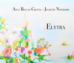 Elytra - Juliette Nothomb