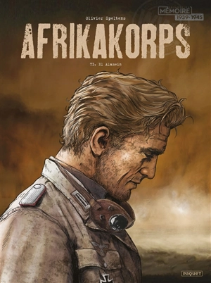 Afrikakorps. Vol. 3. El Alamein - Olivier Speltens