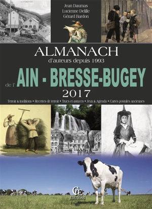 Almanach de l'Ain-Bresse-Bugey 2017 - Lucienne Delille
