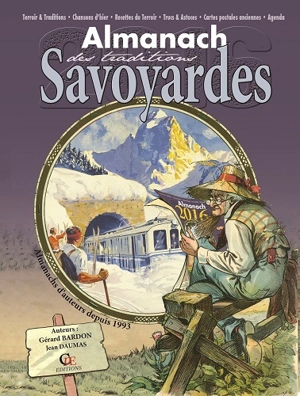 Almanach des traditions savoyardes 2016 - Gérard Bardon