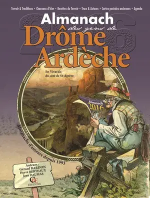 Almanach des gens de Drôme-Ardèche 2016 - Gérard Bardon