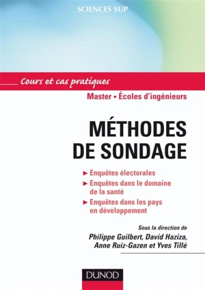 Méthodes de sondage : cours et cas pratiques, master, écoles d'ingénieurs : enquêtes électorales, enquêtes dans le domaine de la santé, enquêtes dans les pays en développement