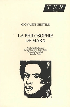 La philosophie de Marx : études critiques - Giovanni Gentile