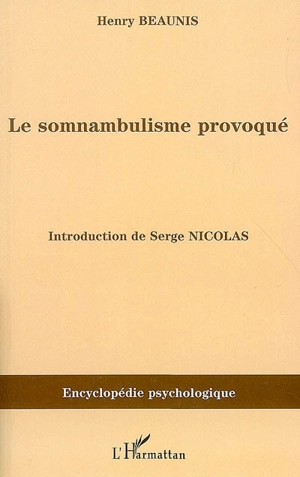 Le somnambulisme provoqué (1886) - Henri-Etienne Beaunis