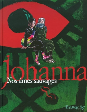 Nos âmes sauvages - Johanna Schipper