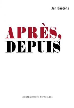 Après, depuis - Jan Baetens