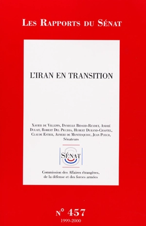 L'Iran en transition - France. Sénat (1958-....). Commission des affaires étrangères, de la défense et des forces armées